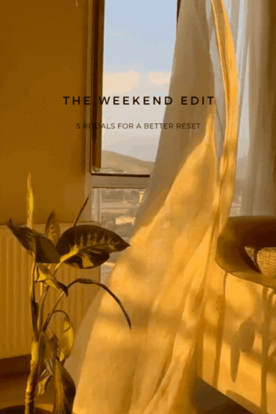 The Weekend Edit: 5 Rituals For a Better Rest